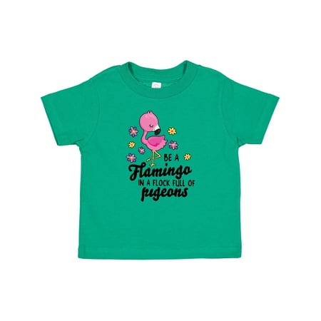 

Inktastic Be a Flamingo in a Flock of Pigeons with Flowers Gift Baby Girl T-Shirt
