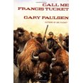 thumbnail image 2 of Call Me Francis Tucket By Paulsen, Gary, 2 of 2