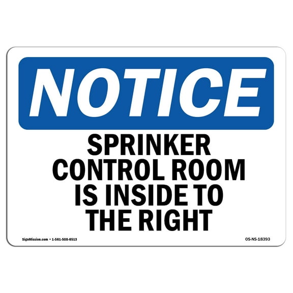 OSHA Notice Sign - Sprinkler Control Room Is Inside To The Right | Decal | Protect Your Business, Construction Site |  Made in the USA