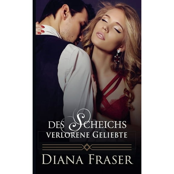 Wüstenkönige Des Scheichs Verlorene Geliebte, Book 3, (Paperback)