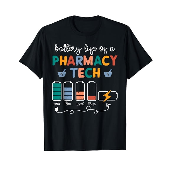 Battery Life of Pharmacy Tech Pharmacist CPHT Medicine Grad T-Shirt
