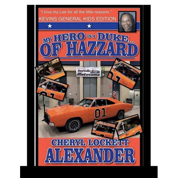 My Hero Is a Duke...of Hazzard Kevins General Kids Edition (Paperback)
