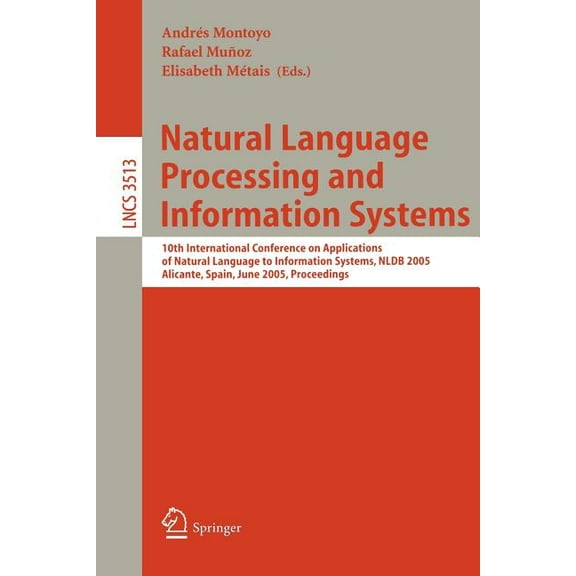 Natural Language Processing and Information Systems: 10th International Conference on Applications of Natural Language t, (Paperback)