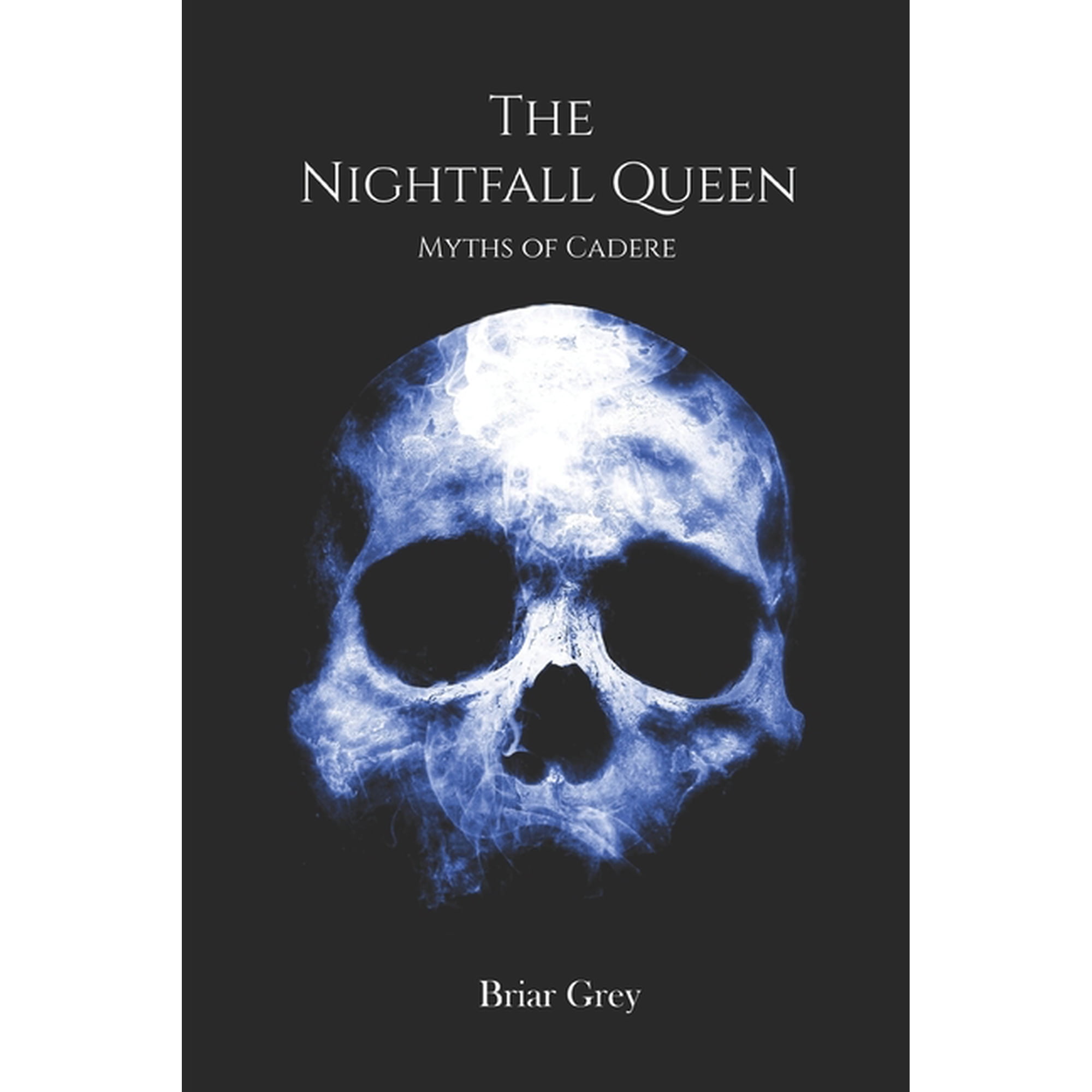Myths of Cadere The Nightfall Queen Book 1 (Paperback)
