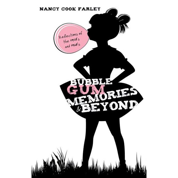 Bubble Gum Memories and Beyond, (Paperback)