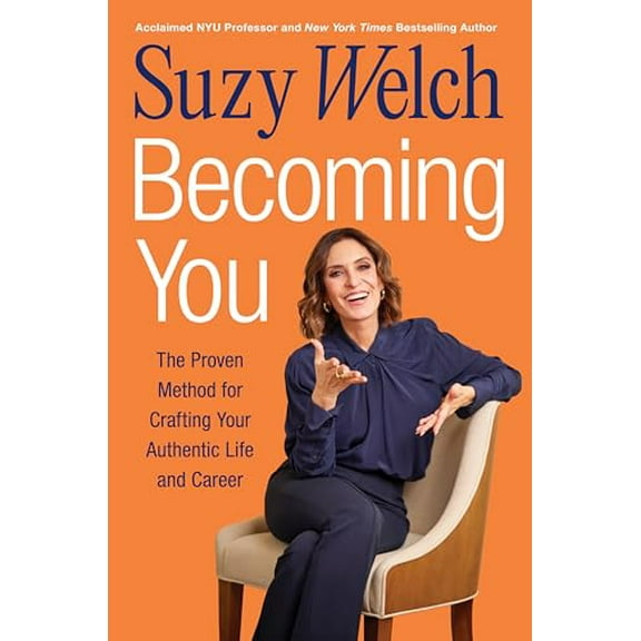 Pre-Owned Becoming You: The Proven Method for Crafting Your Authentic Life and Career (Hardcover) 0063418606 9780063418608