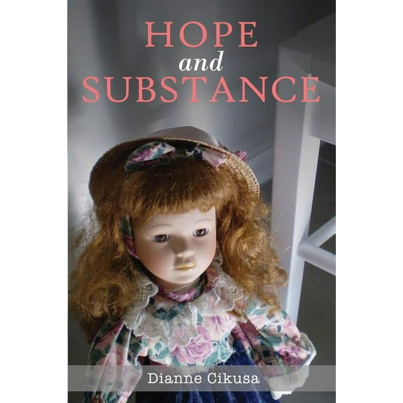 Hope and Substance: Black and white edition, (Paperback)