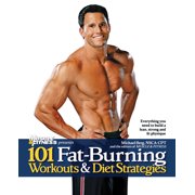 101 Workouts: 101 Fat-Burning Workouts & Diet Strategies For Men : Everything You Need to Get a Lean, Strong and Fit Physique (Paperback)