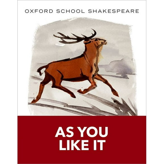 Oxford School Shakespeare As You Like It, (Paperback)