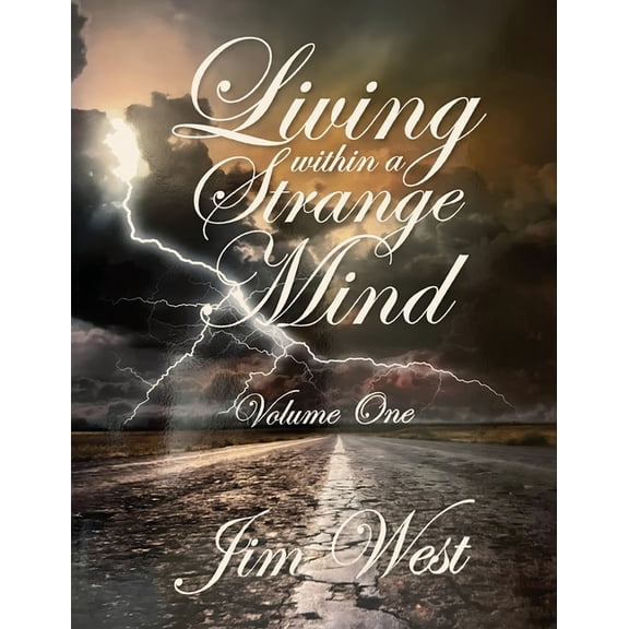 Living Within a Strange Mind: Volume One, (Paperback)