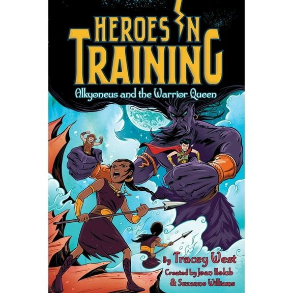 Heroes in Training Alkyoneus and the Warrior Queen, Book 17, (Hardcover)