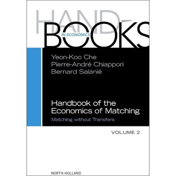 Handbook of the Economics of Matching Handbook of the Economics of Matching: Volume 2, Book 2, (Hardcover)