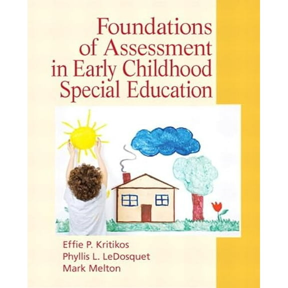 Pre-Owned Foundations of Assessment in Early Childhood Special Education (Paperback) 013606423X 9780136064237