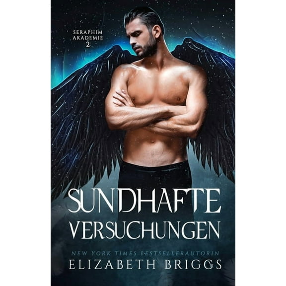 Seraphim Akademie Sündhafte Versuchungen, Book 2, (Paperback)