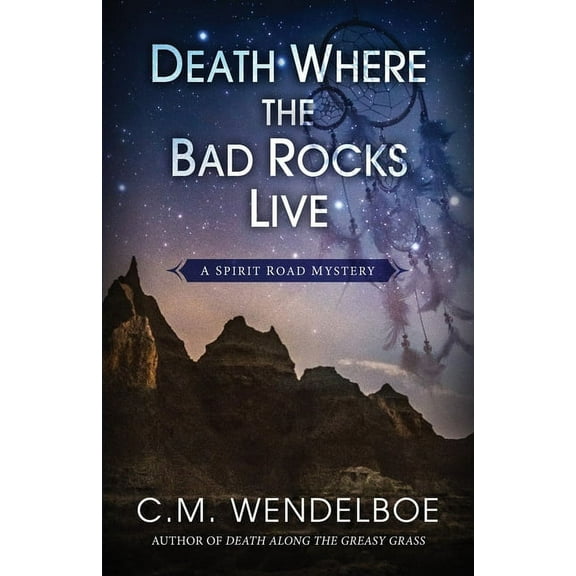 Spirit Road Mystery Death Where the Bad Rocks Live, Book 2, (Paperback)