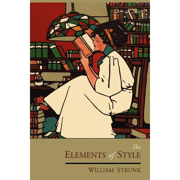 The Elements of Style: The Original Edition, (Paperback)
