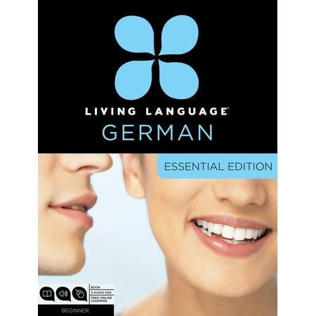 Living Language German, Essential Edition : Beginner course, including coursebook, 3 audio CDs, and free online (Best German Language App)