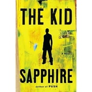Pre-Owned The Kid (Hardcover 9781594203046) by Sapphire