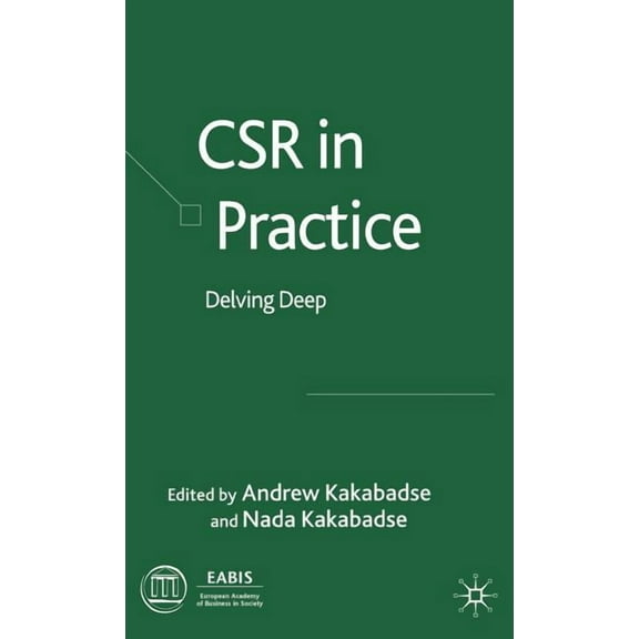 CSR in Practice: Delving Deep, (Hardcover)