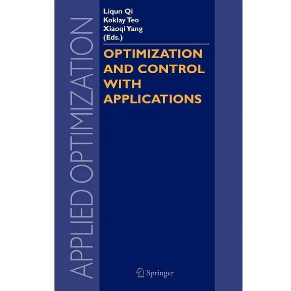 Applied Optimization Optimization and Control with Applications, Book 96, (Paperback)