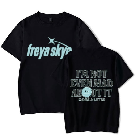 Freya Skye Merch “Not Even Mad About lt” Print T-Shirt – Unisex Graphic Short Sleeve Tee, Casual Streetwear Gift for Music Lovers