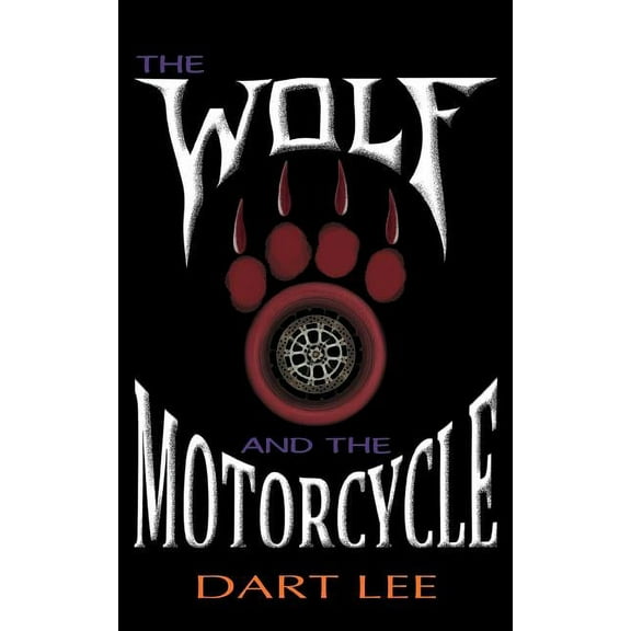 The Wolf and the Motorcycle (Paperback)