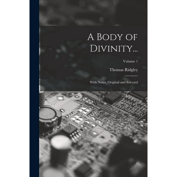 A Body of Divinity... (Paperback)