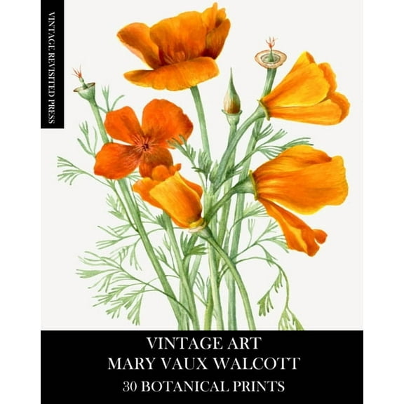 Vintage Art: Mary Vaux Walcott 30 Botanical Prints, (Paperback)