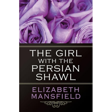The Girl with the Persian Shawl - eBook