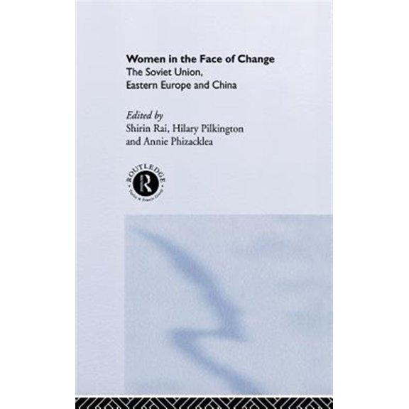 Pre-Owned Women in the Face of Change: Soviet Union, Eastern Europe and China, (Hardcover)