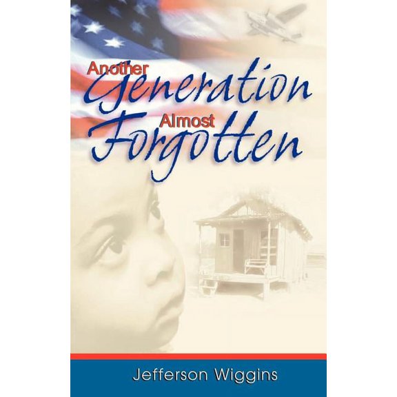 Another Generation Almost Forgotten (Paperback)