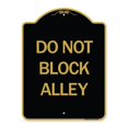 thumbnail image 1 of SignMission A-DES-BG-1824-24188 18 x 24 Po Signe de la Série Designer - Ne Pas Bloquer Ruelle&44; Noir & Or, 1 of 1