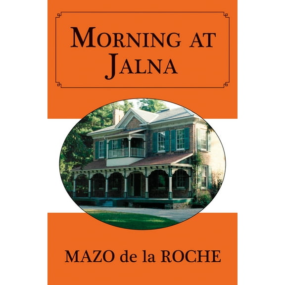 Jalna Morning at Jalna, Book 2, (Paperback)