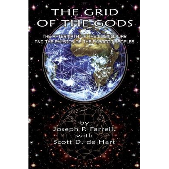 Pre-Owned The Grid of the Gods: The Aftermath of the Cosmic War and the Physics of the Pyramid Peoples (Paperback) 1935487396 9781935487395