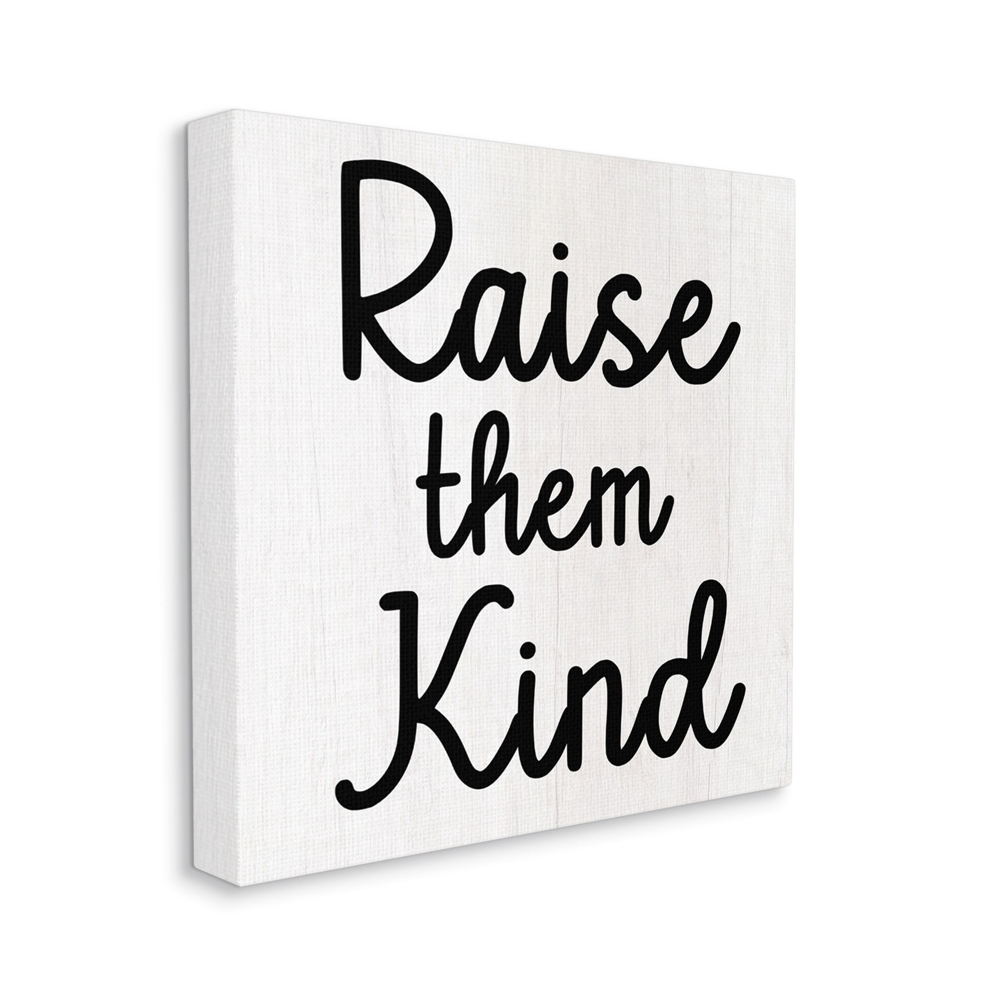 Stupell Industries Raise Them Kind Parenting Phrase Inspirational Painting Gallery Wrapped Canvas Print Wall Art
