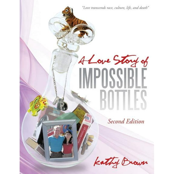 A Love Story of Impossible Bottles (Paperback)