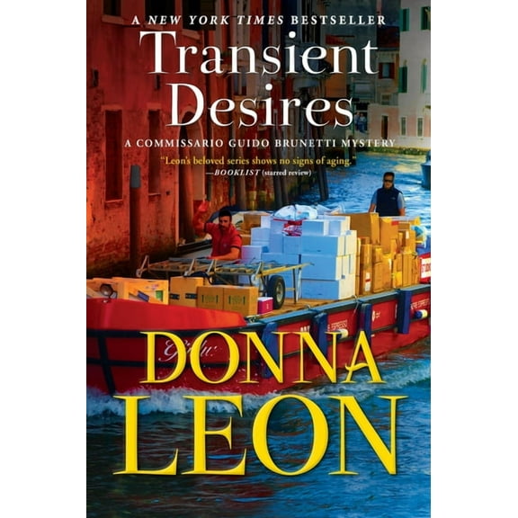 The Commissario Guido Brunetti Mysteries Transient Desires: A Commissario Guido Brunetti Mystery, Book 30, (Paperback)