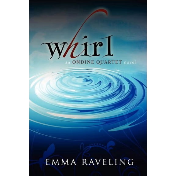 Whirl (Ondine Quartet Book 1), (Paperback)