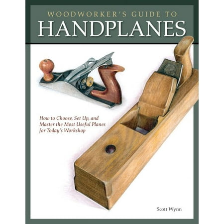 ISBN 9781565234536 product image for Woodworker's Guide to Handplanes : How to Choose, Setup and Master the Most Usef | upcitemdb.com