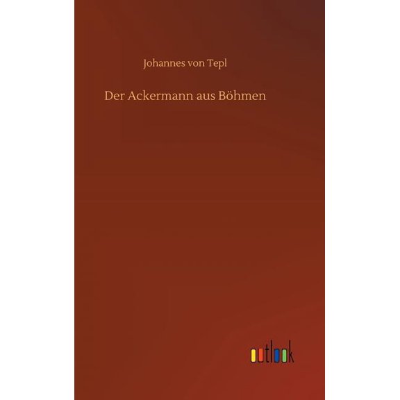 Der Ackermann aus Böhmen (Hardcover)