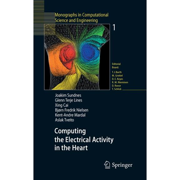 Monographs in Computational Science and  Computing the Electrical Activity in the Heart, Book 1, (Hardcover)
