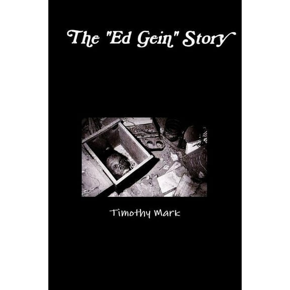 The "Ed Gein" Story (Paperback)