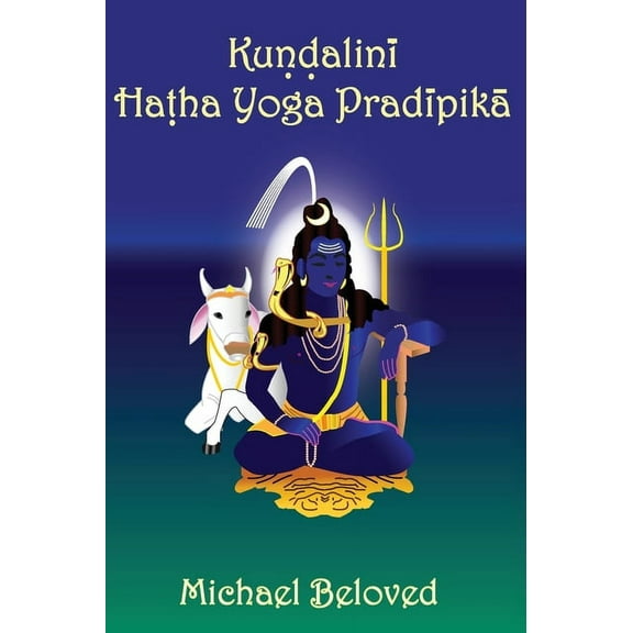 Kundalini Hatha Yoga Pradipika, (Hardcover)