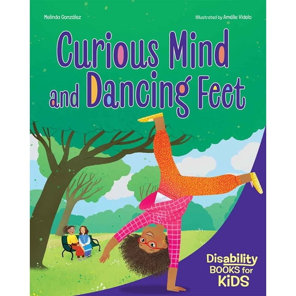 Disability Books for Kids Curious Mind and Dancing Feet: A Book about ADHD, (Paperback)