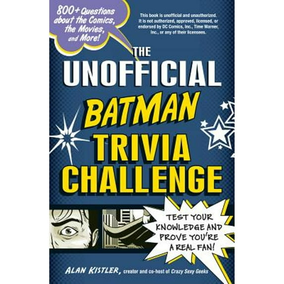 Pre-Owned The Unofficial Batman Trivia Challenge : Test Your Knowledge and Prove You're a Real Fan! (Paperback)