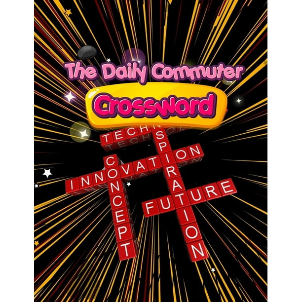 The Daily Commuter Crossword Ny Times Mini Crossword Puzzle Books Crosswird Puzzle Books Brain Games Puzzles And Games To Help Become A Quiz Word Search And Spot The Difference Paperback