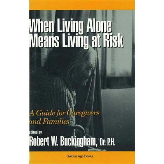 When Living Alone Means Living at Risk (Hardcover)