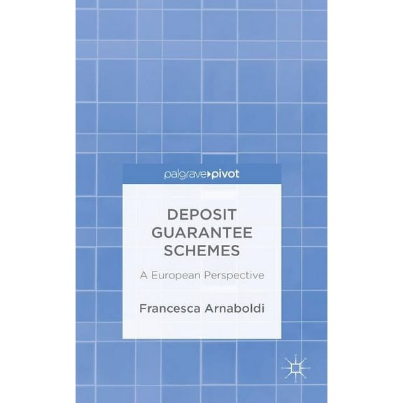 Deposit Guarantee Schemes: A European Perspective, (Hardcover)