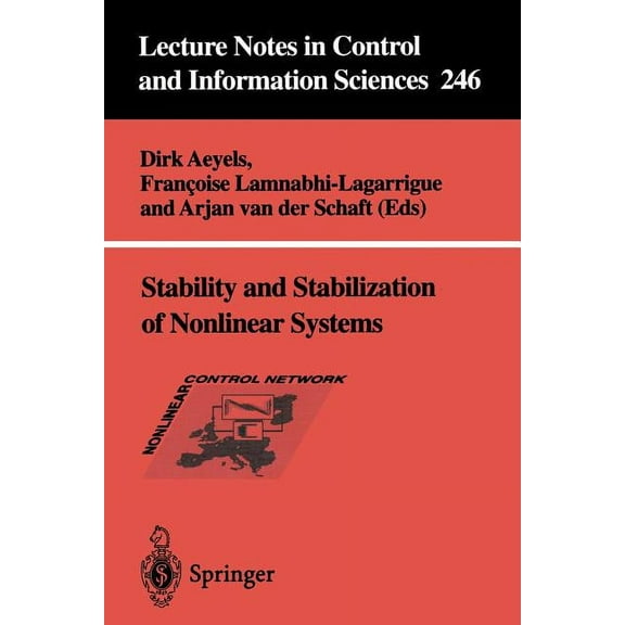 Lecture Notes in Control and Information Stability and Stabilization of Nonlinear Systems, Book 246, (Paperback)