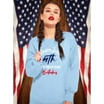 thumbnail image 2 of Yes It's My Birthday 4Th July Sweatshirt Women -Image by Shutterstock, Female Large, 2 of 4